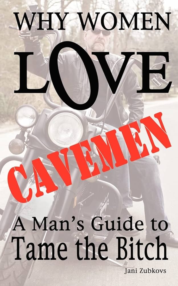 Why Women LOVE Cavemen (lastebooks.com)