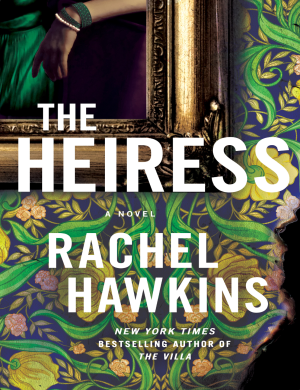 The Heiress by Rachel Hawkins (lastebooks.com)