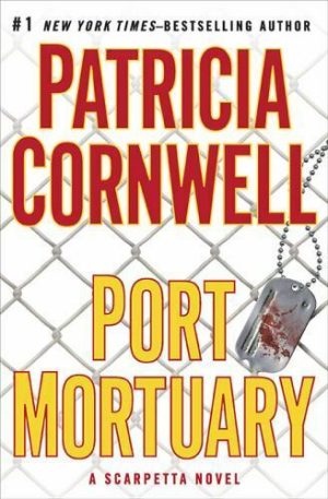 Port Mortuary (Scarpetta 18) (lastebooks.com)