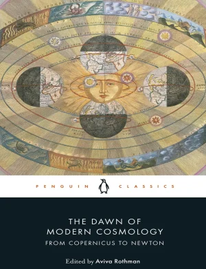 The Dawn of Modern Cosmology_ From Copernicus to Newton by Aviva Rothman (lastebooks.com)